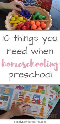 the words 10 things you need when homeschooling preschool