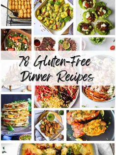 a collage of photos with the words, 8 gluten - free dinner recipes