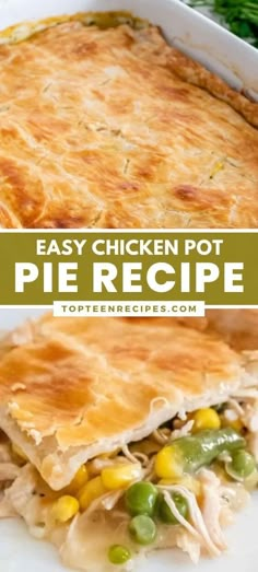 an easy chicken pot pie recipe in a casserole dish on a white plate