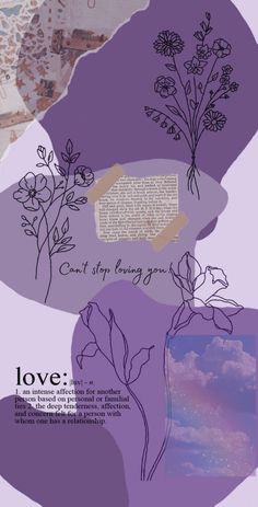 an abstract collage with flowers and words on the bottom half of it, in shades of purple