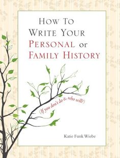 the cover of how to write your personal or family history, with an image of a tree