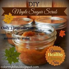 homemade maple sugar scrub recipe in a glass jar with autumn leaves around it and text overlay that reads diy maple sugar scrub only 3 ingredients to make