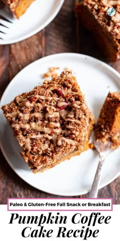 two slices of pumpkin coffee cake on a white plate with a fork and text overlay that reads palen gluten free fall snack or breakfast