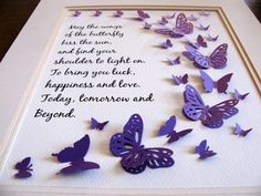 a card with purple butterflies on it and the words, today tomorrow and beyond written in cursive writing