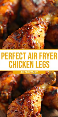 grilled chicken wings with text overlay that reads perfect air fryer chicken legs