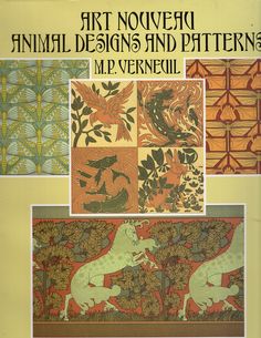 the book cover for art nouveau animal designs and patterns by m p vernil