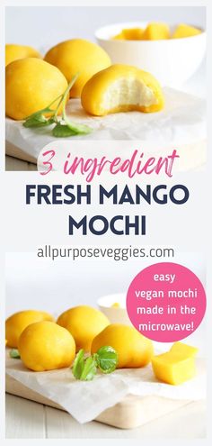 fresh mango mochi recipe with text overlay that reads 3 ingredient fresh mango mochi