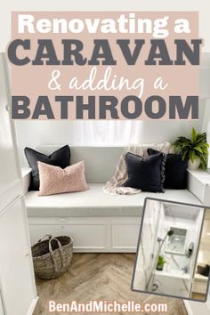 a bathroom with the words renovating a caravan and adding a bathroom