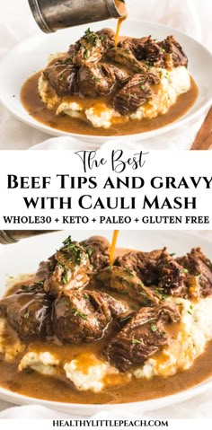 the best beef tips and gravy with cauli mash