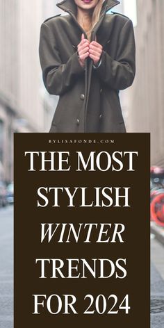 Winter Jacket Trends 2024, Outfits For 2024 Winter, Current Clothing Trends 2024, 2024 Chic Outfits, Whats Trending Now Fashion, Clothes Trends 2024 Women, Casual Outfits Winter 2024, Winter2024 Fashion Trends, Outfit Ideas Winter 2024