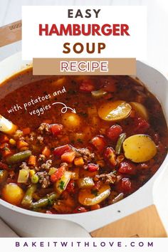 An overhead shot of a big pot filled with hamburger soup with a tomato-based broth and lots of veggies. Ground Beef Potatoes, Hamburger Soup Recipe, Easy Hamburger Soup, Potatoes And Veggies, Hamburger Vegetable Soup, Beef Potatoes, Easy Hamburger, Budget Family Meals, Hamburger Soup