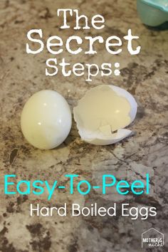 two hard boiled eggs on a counter with the words, the secret steps easy to peel hard boiled eggs