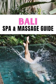 a person swimming in a pool with text overlay reading bali spa and massage guide