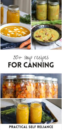 some jars filled with food and the words 30 + soup recipes for canning on it