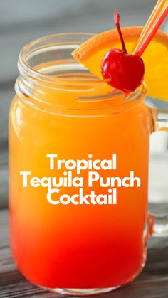 tropical tequila punch cocktail in a mason jar