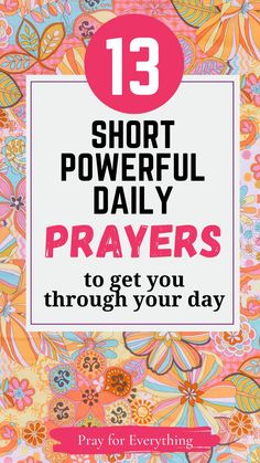 the cover of 13 short powerful daily prayers to get you through your day