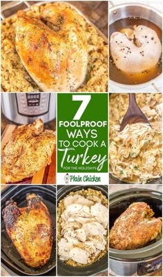 six photos with the words foolproof ways to cook a turkey in it and four different pictures