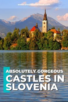 an island with a church on it and the words, absolutely gorgeous castles in slovnia