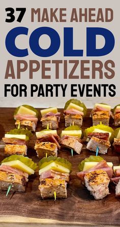 37 Make Ahead Cold Appetizers For Party Events Easy Cook Out Appetizer, Meat Finger Foods For Party, Father’s Day Party Snacks, Easy Appetizers On A Stick, Great Party Appetizers, Cold Easy Appetizers For A Party, Party Food For Hot Weather, Summer Snacks For Adults, Finger Foods For Outdoor Party