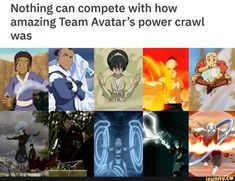 an image of avatars with caption that reads nothing can compete with how amazing team avatar's power crawl was