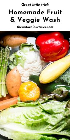 a plate full of vegetables with the title great little trick homemade fruit and veggie wash