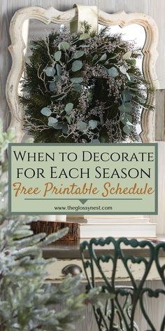 a sign that says when to decorate for each season, free printable schedule