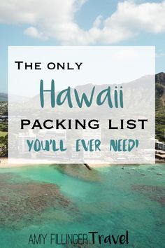 the only hawaii packing list you'll ever need - anyflindertravel com