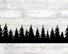 a black and white silhouette of trees on a wooden background with the word, pine tree