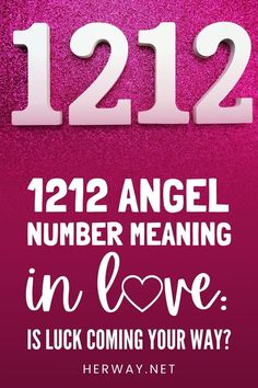 a pink background with the words 1232 angel number meaning in love is luck coming your way