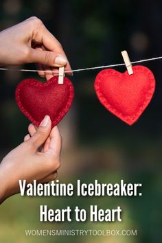 two hearts hanging on a clothes line with the words valentine icebreakerr heart to heart