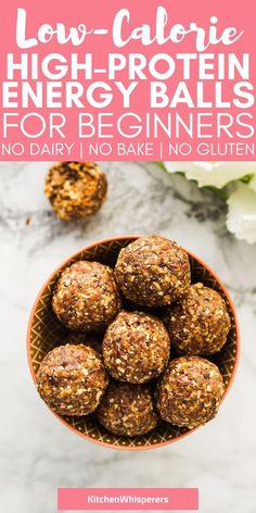 low - calorie high protein energy balls for beginners no dairy, no bake no gluten