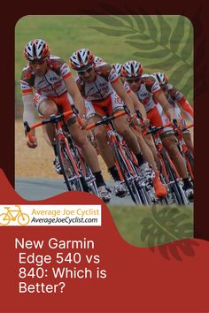 a group of bicyclists riding down a road with the caption new garmin edge 450 vs 480 which is better?