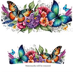 two watercolor butterflies and flowers with the words watermarks will be removed on them