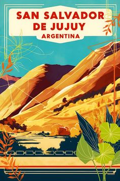 an image of a poster for the san salvador de jujuy area in argentina