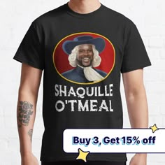 Standard fit with double-needle hems for durability. Solid colors are 100% preshrunk cotton, heather colors are cotton blend. Range of colors available, with the option to print on front or back. Size range S-3XL, suitable for men and women. funny, shaquille, shaq meme, basketball, shaquille oatmeal, memes, funny shaquille oatmeal, creatordesigns1, trending, basketball players Funny T-shirt, Funny T-shirts, Shaquille Oatmeal, Ironic Tshirt, Unhinged Shirts, Ironic Shirts, Funny T Shirts Humor, Silly Shirts, Novelty T Shirts