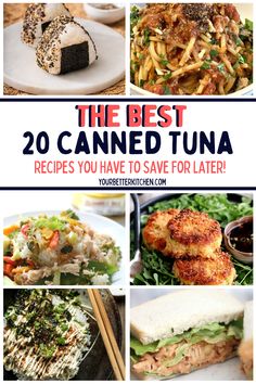 the best 20 canned tuna recipes you have to save for later cover image with text overlay