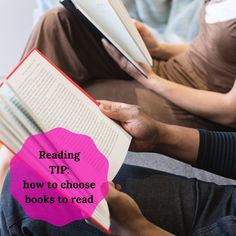 two people sitting on a couch reading books with the text reading tip how to choose books to read