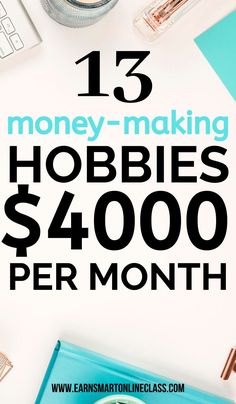 the words, 15 money making hobbies $ 4, 000 per month are shown