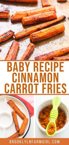 baby recipe for cinnamon carrot fries with the title in the middle and pictures above it