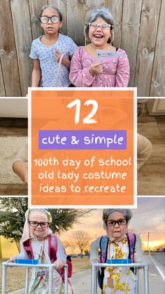 two older women standing next to each other with the words 12 cute and simple tooth day of school old lady costume ideas to recreaze