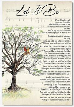 a tree with birds sitting on top of it and the words let it be written in cursive writing