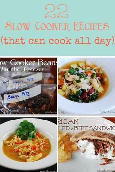 four different pictures with text that says slow cooker recipes that can cook all day