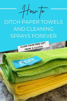 towels stacked on top of each other with the words how to ditch paper towels and cleaning sprays forever