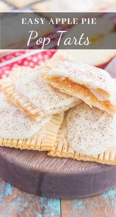 homemade apple pie pop tarts with powdered sugar on top and text overlay that reads easy apple pie pop tarts