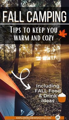 a tent with the words fall camping tips to keep you warm and cozy