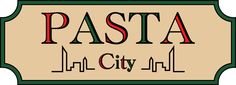 a sign that says pasta city in red and green letters on the side of it