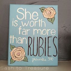 a painted sign that says she is worth far more than rubies proves 31