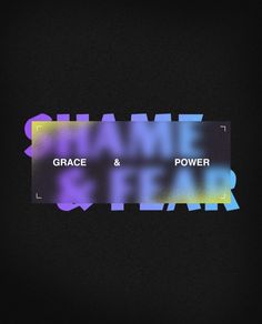 the name grace and power on a black background with blue, yellow and purple colors