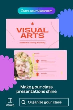 an advertisement for visual arts, with the words make your class presentations shine on it