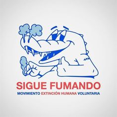 an image of a logo for a company called sique fumando, which is being used as a campaign